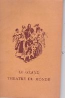 16/  7 / 182  -   LIVRE  (17 Cms  X  10  ) -  LE  GRAND  THÉATRE  DU  MONDE   DE  CALDÉRONI - Theater & Scripts