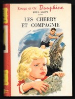 Bibl. ROUGE Et OR DAUPHINE N°75 : Les CHERRY Et Compagnie //Will Scott - Illustrations Pierre Le Guen - Bibliothèque Rouge Et Or