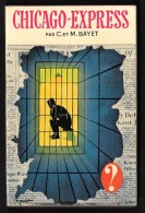 Coll. Le POINT D´INTERROGATION : Chicago-Express //C. Et M. Bayet - 1961 - Hachette - Point D'Interrogation