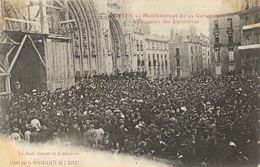 Nantes - Manifestations Du 22 Février 1906 à L'occasion Des Inventaires, La Foule - Carte Non Circulée - Demonstrations