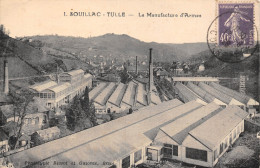 19-SOUILLAC , TULLE- LA MANUFACTURE D'ARMES - Tulle