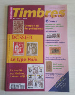 TIMBRES MAGAZINE 2010 - Mai N° 112 (George V, Le Type Paix, Le Marché Aux Timbres, ...) - Français (àpd. 1941)