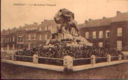 CHATELET « Le Monument Français » - Châtelet