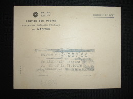 LETTRE PTT SERVICE DES POSTES CENTRE DE CHEQUES POSTAUX DE NANTES (44 LOIRE-ATLANTIQUE) - Cartas Civiles En Franquicia