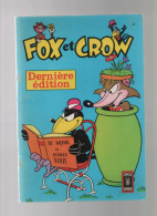 Fox Et Crow (Re) : N° 17, Dernière édition - Fox