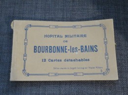 BOURBONNE LES BAINS (52) Rare Carnet De 12 Cartes Vues De L'hopital Militaire Dont Gros Plans - Bourbonne Les Bains