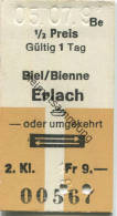 Biel/Bienne - Erlach Oder Umgekehrt - Fahrkarte Fr. 9.- 1991 - Europe