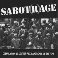 SABOTRAGE - Compilation De Soutien Aux Gangrènes Du Système - CD - PUNK - TANKER CHAOS - BAKTERIEN KAVALKADE - Punk