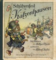 Thiele, Arthur Buch Schützenfest In Katzenhausen Mit Bildern V. A. Thiele Zu Versen V. Albert Sixtus II (fleckig) - Thiele, Arthur