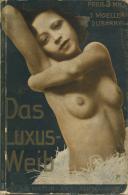Erotik Buch Das Luxus Weib Baron Moeller-Dubarry Sehr Viele Abbildungen II (Stockflecken) Erotisme - Unclassified