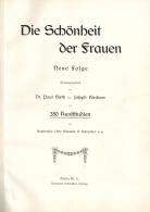 Erotik Buch Die Schönheit Der Frauen Hirth, Paul Dr. U. Kirchner, Joseph 312 Seiten Mit 280 Kuststudien II (Seiten - Unclassified