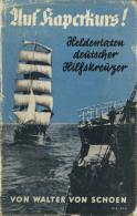 Buch WK I Auf Kaperkurs Heldentaten Deutscher Hilfskreuzer Schoe, Walter Von 1934 Ullstein Verlag 230 Seiten Mit 25 Abbi - Unclassified