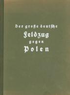 Buch WK II Der Große Deutsche Feldzug Gegen Polen Eine Chronik Des Krieges In Wort Und Bild 1940 Verlag Für M - Unclassified