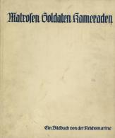 Buch WK II Matrosen Soldaten Kameraden Ein Bildbuch Der Reichsmarine Buchartz, Max U. Zeller, Edgar 1933 Hanseatische Ve - Non Classés