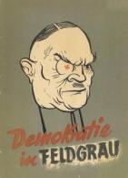 Buch WK II Politik Nachkrieg Ära Adenauer Demokratie In Feldgrau Karikaturen 16 Seiten Autor Verlag Und Jahrgang Un - Unclassified