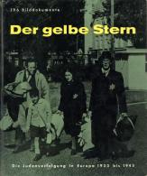 Judaika Buch Der Gelbe Stern Die Judenverfolgung In Europa 1933 Bis 1945 Schoenberner, Gebhard 1960 Verlag Rütten & - Jewish