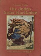 Judaika Buch Die Juden In Der Karikatur Fuchs, Eduard 1921 Verlag Albert Langen 310 Seiten Sehr Viele Abbildungen II (St - Jodendom