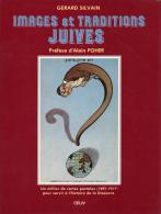 Judaika Buch Images Et Traditions Juives Silvain, Gerard 1980 Verlag Astrid  476 Seiten Mit Ca. 1000 Abgebildeten Postka - Jodendom