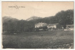 83 - NANS - Le Château - 1922 - Nans-les-Pins