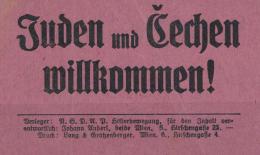 Judaika Wien Handzettel Juden Und Tschenen Willkommen RS Deutsche In Österreich Unerwünscht  Verleger NSDAP Hi - Giudaismo