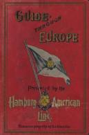 Schiff Buchh Guide Through Europe Hamburg American Line 1907 Mehrsprachig Mit Zahlreichen Textabbildungen Tafeln Karten - Unclassified