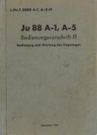 Flugzeug Junkers Buch Ju 88 A-1, A-5 Bedienungsvorschrift 1941 Viele Abbildungen II Aviation - Ohne Zuordnung