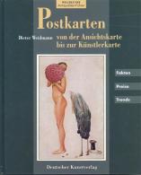 AK-Geschichte Buch Postkarten Von Der Ansichtskarte Bis Zur Künstler-Karte Weidmann, Dieter 1996 Deutscher Kunstver - Unclassified