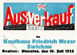 Werbung Zwickau (o-9540) Kaufhaus Friedrich Meyer Ausverkauf Werbe-Karte I-II Publicite - Ohne Zuordnung