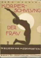 Hohlwein, Ludwig Sammelmappe Mit 5 Heften Körperschulung Der Frau Menzler, Dora 1924 Verlag Dieck & Co. Sehr Vi - Hohlwein, Ludwig