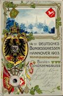 Schützen Hannover (3000) 14. Deutsches Bundesschießen Schützengruß Prägedruck 1903 I-II (VS/R - Unclassified