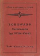 Auto Borgward Lieferwagen Typ FW 200 / FW 400 Betriebsanleitung 39 Seiten Viele Abbildungen I-II - Ohne Zuordnung