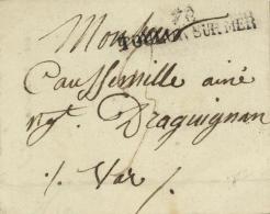 Frankreich-Vorphilatelie, 78 TOULON SUR MER", L1 Auf Faltbrief Mit Inhalt Von 1822, Nach Draguignan I-II" - Ohne Zuordnung