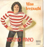 Mino Vergnaghi  Tu Non Sei - Vecchio Piano 1979 VG+/VG 7" - Otros - Canción Italiana
