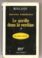 Policier Série Noire N°372 NRF Le Gorille Dans La Verdine D'Antoine Dominique De 1957 - NRF Gallimard