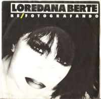 Loredana Bertè - Re / Fotografando 1986 VG+/VG+ 7" - Sonstige - Italienische Musik