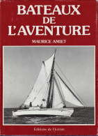 Bateaux De L'Aventure - Livre - Maurice Amiet -  N°1 - éditions De L'Estran - 1984 - Pas Courant - - Boats