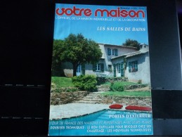 Votre Maison No 231 D´Août-Septembre 1986-  70 Pages De Belles Décorations Et De Bonnes Idées. LES SALLES DE BAINS - Casa & Decorazione