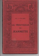 LA TROUVAILLE DE JEANNETTE Par Mme J. COLOMB 1921,BIBLIOTHEQUE DES ECOLES ET DES FAMILLES,RARE, VOIR SCAN - Hachette