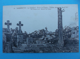 02 : SAINT-QUENTIN : GUERRE 14-18 : Le CIMETIERE ROUTE De CATEAU ; C.P.A.carte En Très Bon état , - Cimetières Militaires