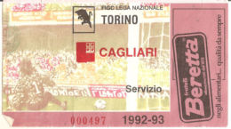 Calcio Ticket BIGLIETTO TORINO - CAGLIARI 1992-93 (SERVIZIO) - Tickets D'entrée