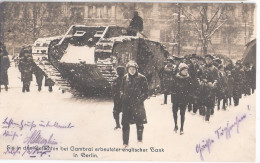 BERLIN WW I Vorzeigen Von Einem Erbeuteten Englischen Tank Von Den Kämpfen Bei CAMBRAI 6.1.1918 - Oorlog 1914-18