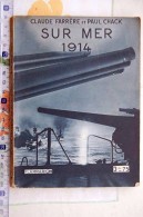 Sur Mer, 1914, Farrère, 1933 - Guerra 1914-18