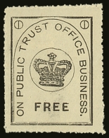 PUBLIC TRUST OFFICE 1891 "On Public Trust Office Business." FREE Stamp In Black, Perf 12½, Fine Mint With... - Altri & Non Classificati