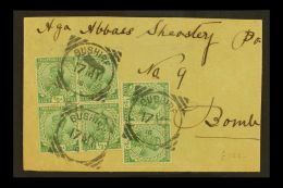USED ABROAD - BUSHIRE. 1916 (17 May) Large Part Cover With Block 4 + Pair Of Indian ½a Green Stamps Tied By... - Altri & Non Classificati