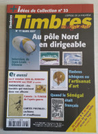 TIMBRES MAGAZINE 2007 - Mars N° 77 (Pole Nord, Artisanat D'art, Sénégal, Tunisie, ...) - Français (àpd. 1941)