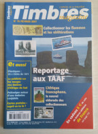 TIMBRES MAGAZINE 2007 - Février N° 76 (Reportage Aux TAAF, Afrique, Flammes Et Oblitérations, ...) - Français (àpd. 1941)