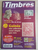 TIMBRES MAGAZINE 2007 - Novembre N° 84 (Guinée, Marianne De Cheffer, ...) - Français (àpd. 1941)