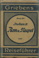 Italien II Rom Und Neapel - 1926 - Mit 14 Karten - 274 Seiten - Band 80b Der Griebens Reiseführer - Italien