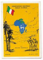 ASSOCIAZIONE NAZIONALE REDUCI D'AFRICA XI RADUNO FIRENZE 22/23/9 1973 NV FG - Patriotiques