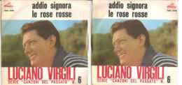 LUCIANO VIRGILI - LE ROSE ROSSE - ADDIO SIGNORA NM/NM 7" - Otros - Canción Italiana